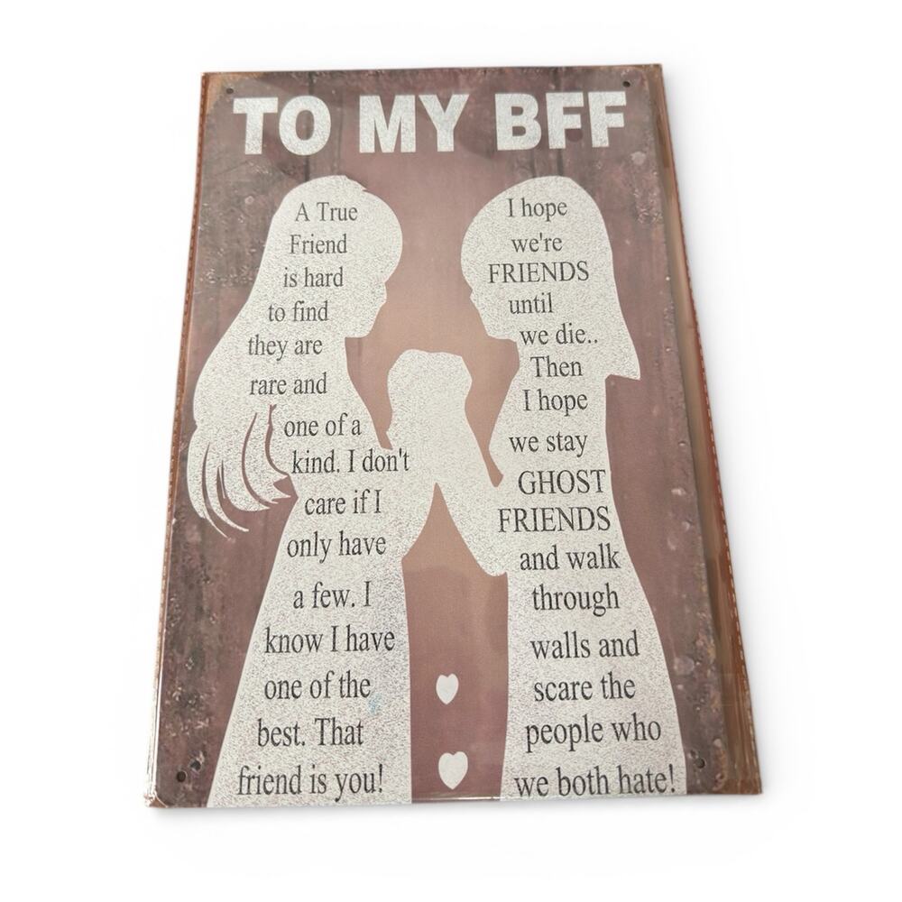 To My BFF Metal Sign 12x8 Best Friends Gift Rustic Wall Home Decor